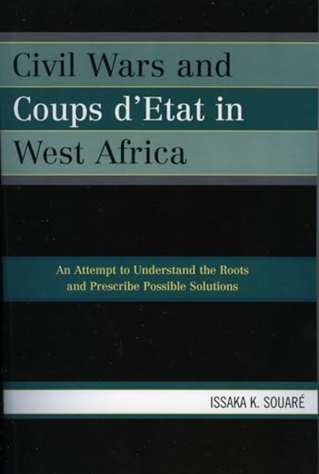 Civil Wars and Coups d'Etat in West Africa