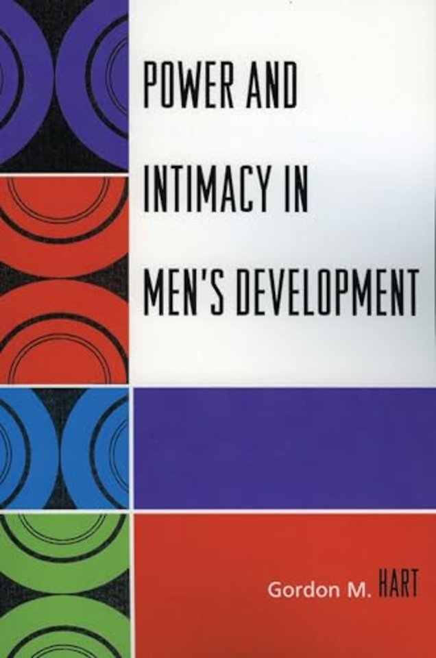Power and Intimacy in Men's Development