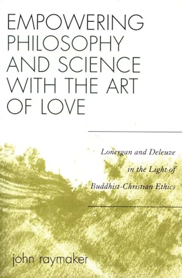 Empowering Philosophy and Science with the Art of Love