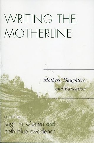 Writing the Motherline