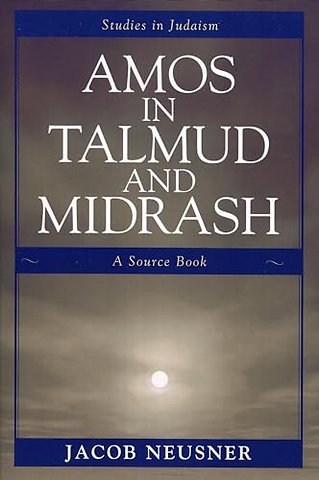 Amos in Talmud and Midrash