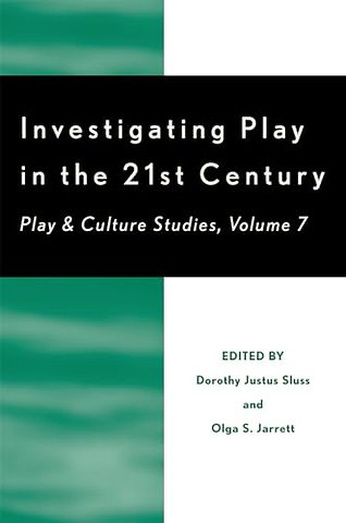 Investigating Play in the 21st Century