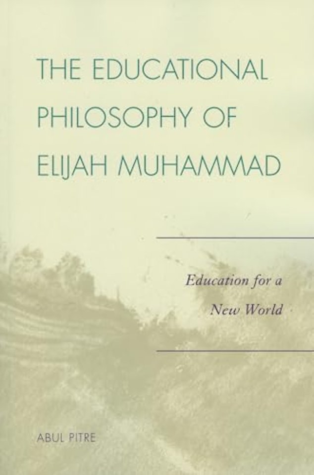 The Educational Philosophy of Elijah Muhammad