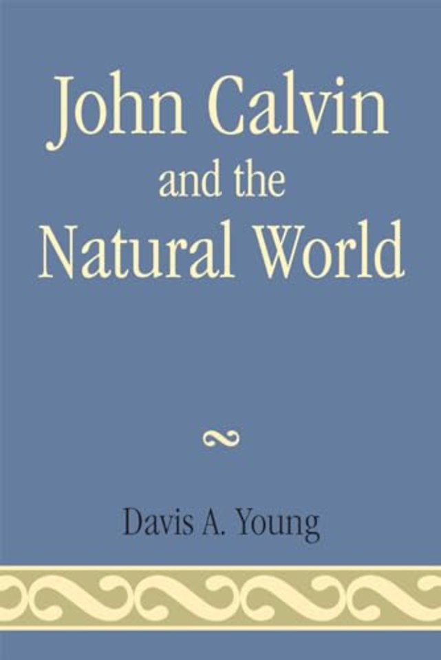 John Calvin and the Natural World