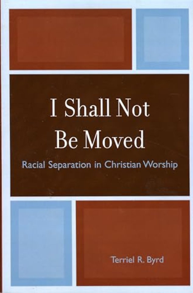 I Shall Not Be Moved