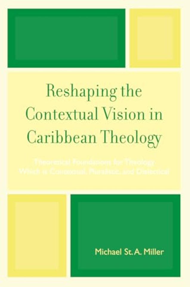 Reshaping the Contextual Vision in Caribbean Theology