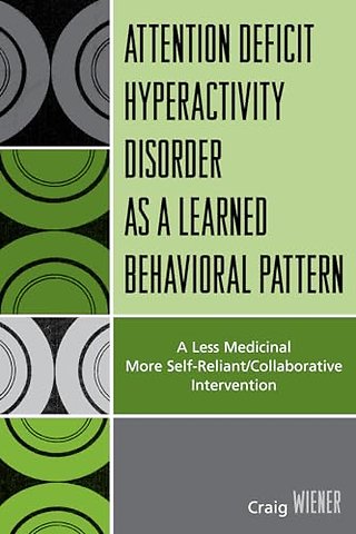 ADHD as a Learned Behavioral Pattern