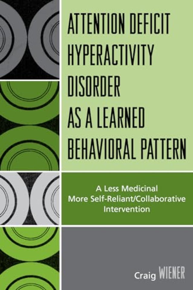 ADHD as a Learned Behavioral Pattern