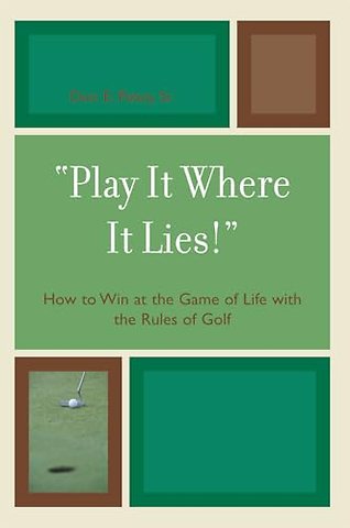 'Play It Where It Lies!'