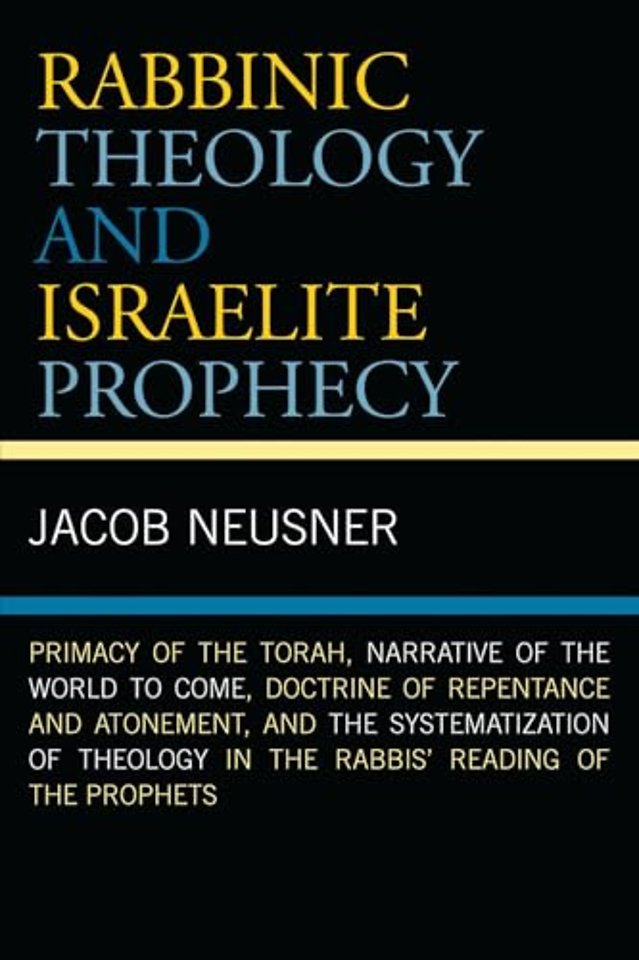 Rabbinic Theology and Israelite Prophecy