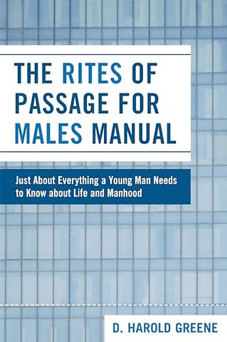 The Rites Of Passage for Males Manual