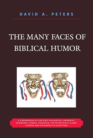 The Many Faces of Biblical Humor