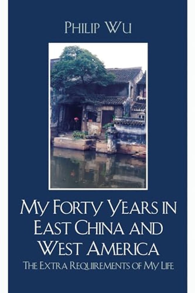 My Forty Years in East China and West America