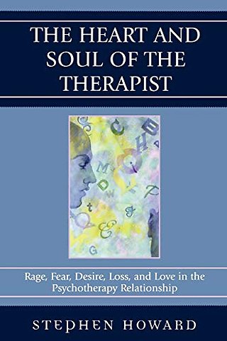 The Heart and Soul of the Therapist