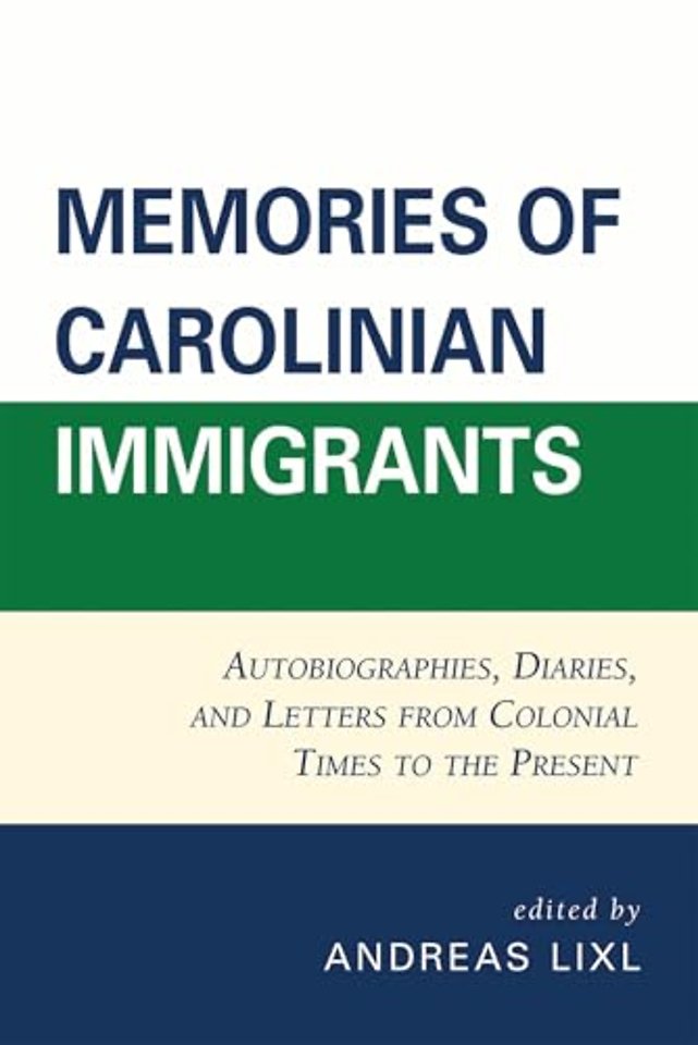 Memories of Carolinian Immigrants