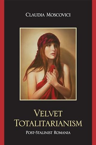 Velvet Totalitarianism