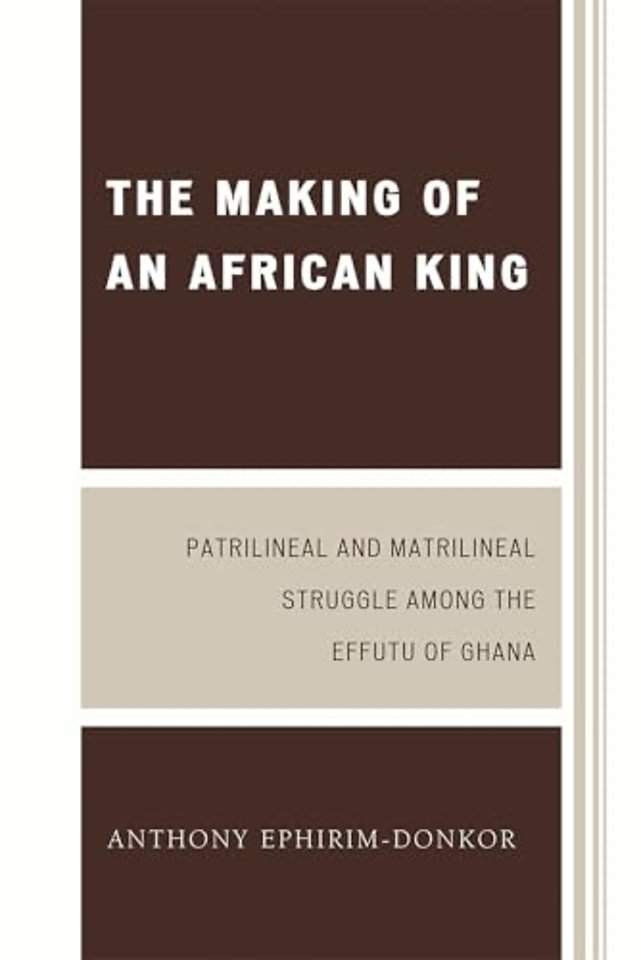 The Making of an African King