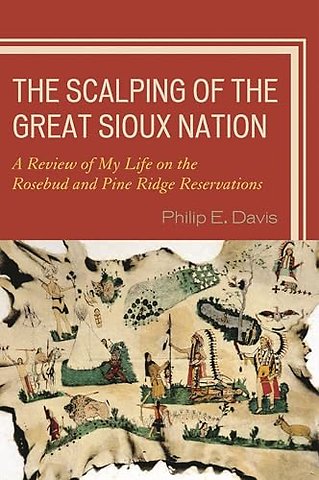 The Scalping of the Great Sioux Nation