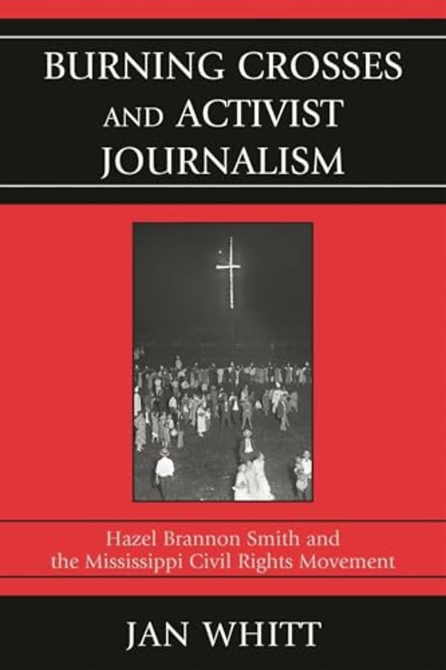 Burning Crosses and Activist Journalism