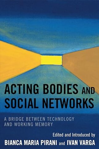 Acting Bodies and Social Networks