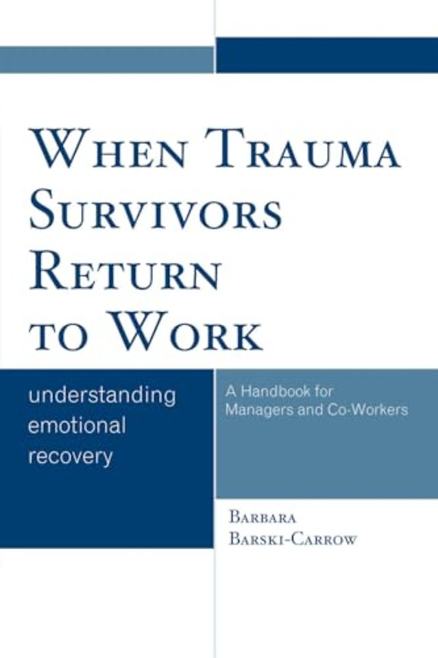 When Trauma Survivors Return to Work
