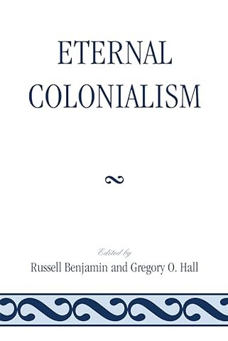Eternal Colonialism