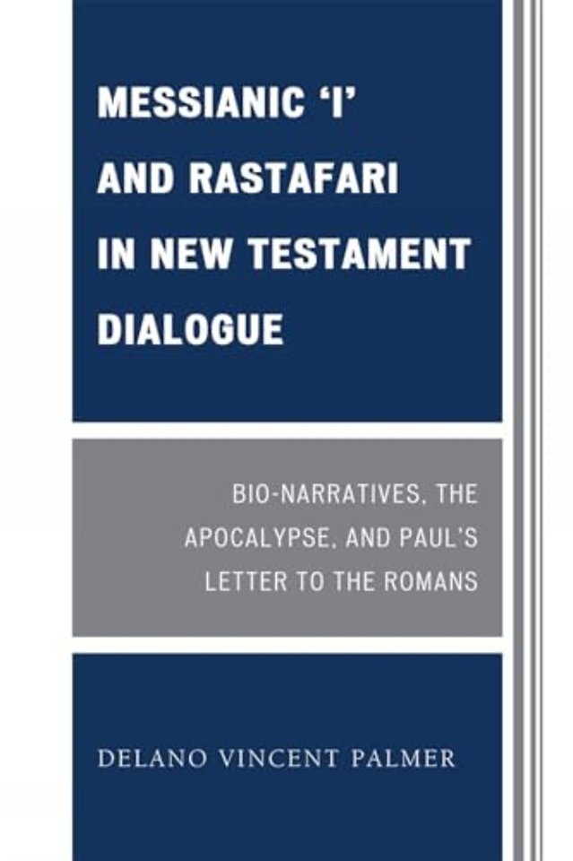 Messianic 'I' and Rastafari in New Testament Dialogue
