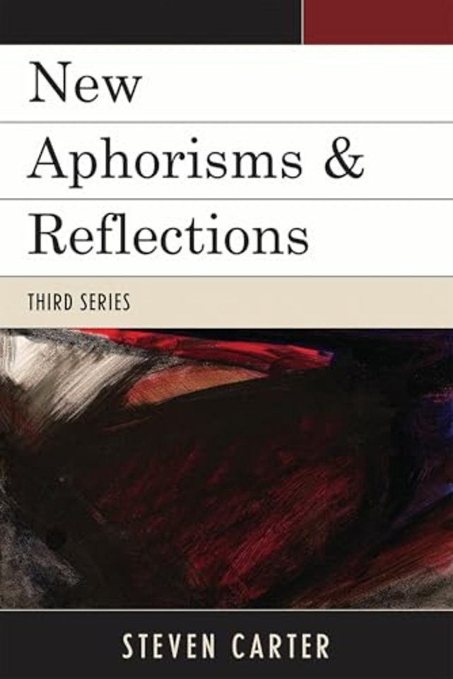 New Aphorisms & Reflections