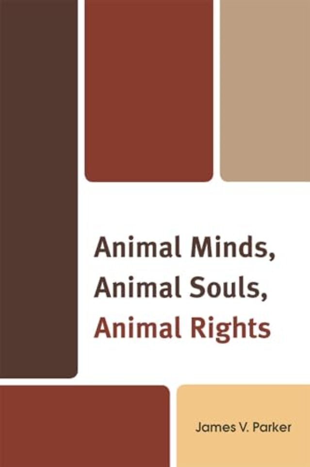 Animal Minds, Animal Souls, Animal Rights