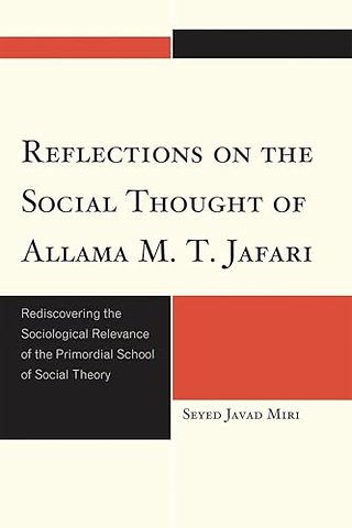 Reflections on the Social Thought of Allama M.T. Jafari