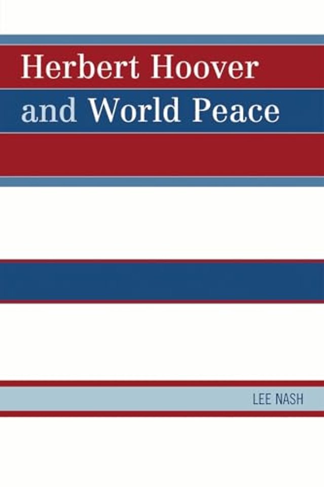 Herbert Hoover and World Peace