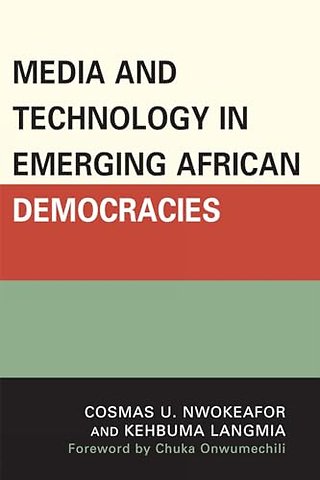 Media and Technology in Emerging African Democracies