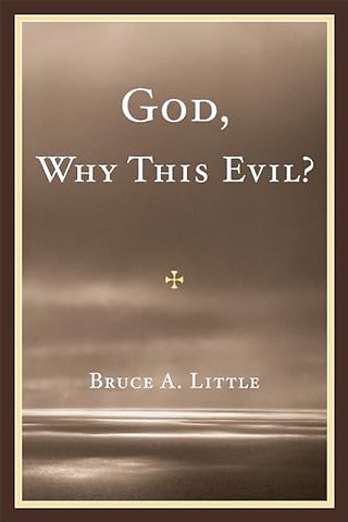 God, Why This Evil?