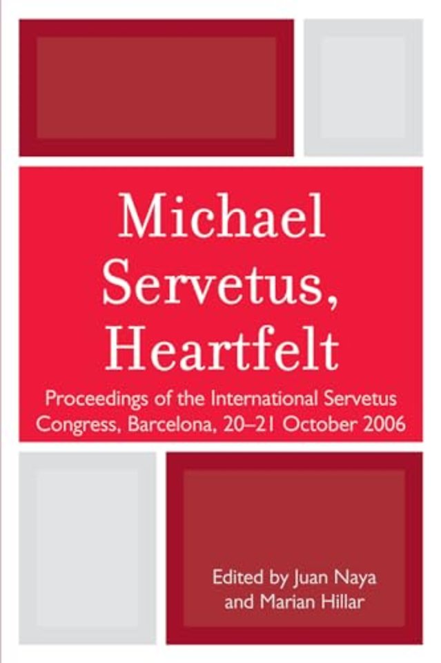 Michael Servetus, Heartfelt