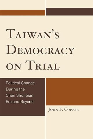 Taiwan's Democracy on Trial