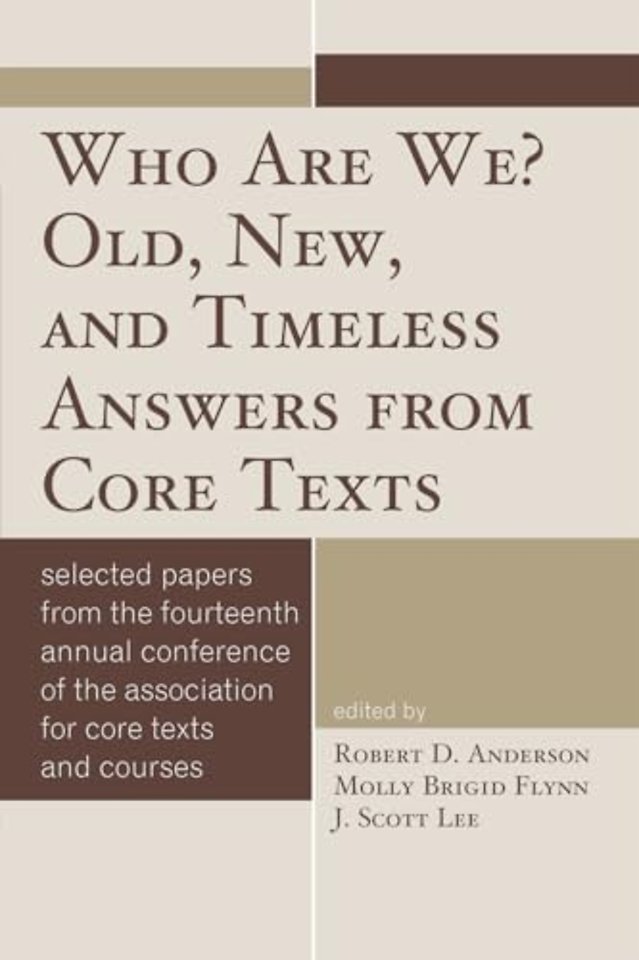 Who Are We? Old, New, and Timeless Answers from Core Texts