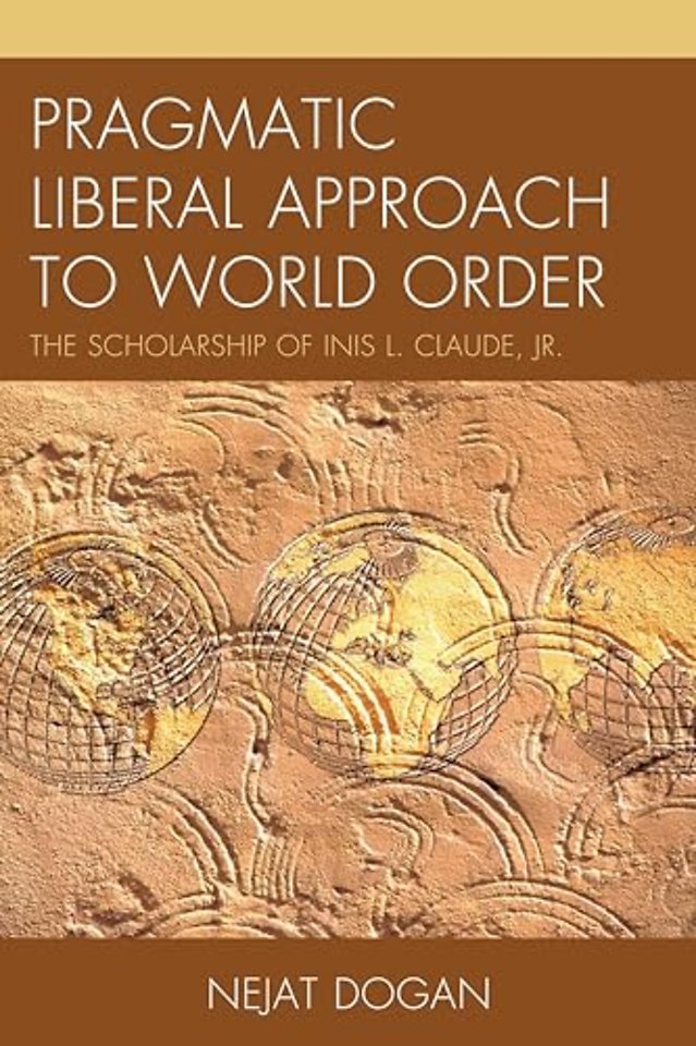 Pragmatic Liberal Approach To World Order