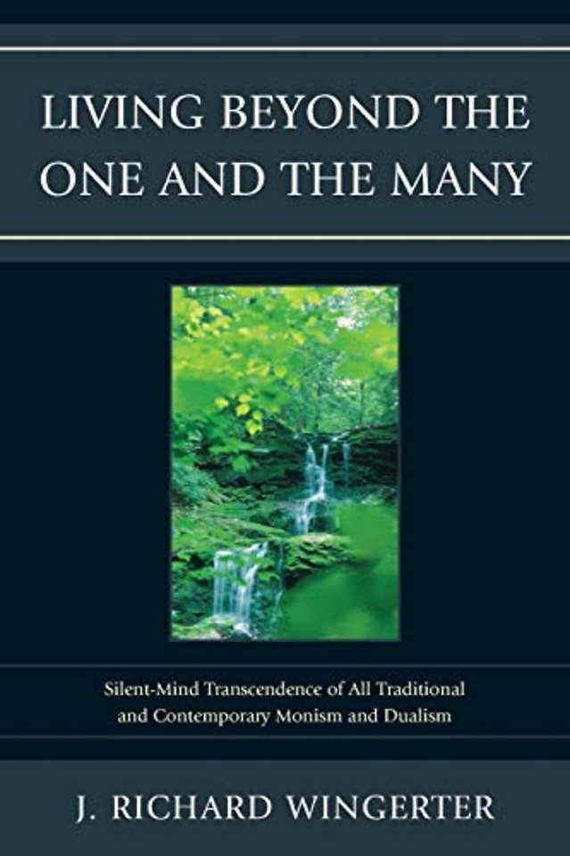 Living Beyond the One and the Many