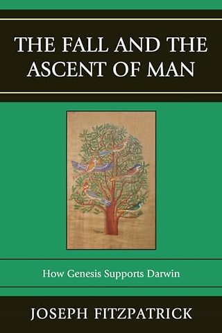 The Fall and the Ascent of Man