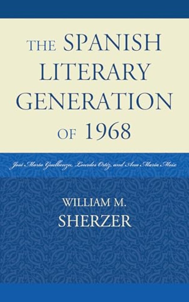 The Spanish Literary Generation of 1968