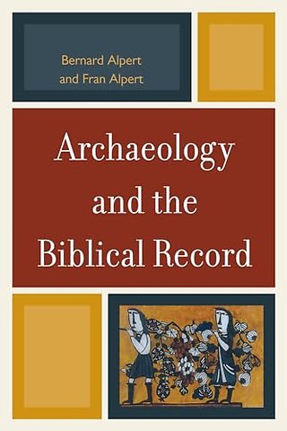 Archaeology and the Biblical Record