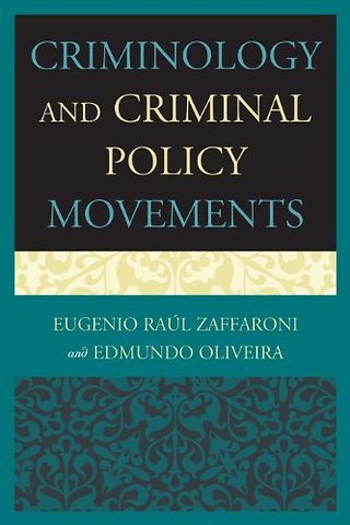 Criminology and Criminal Policy Movements