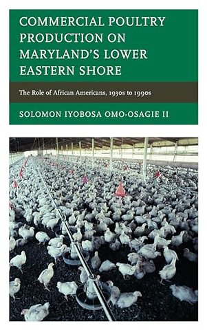 Commercial Poultry Production on Maryland's Lower Eastern Shore