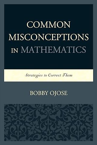 Common Misconceptions in Mathematics