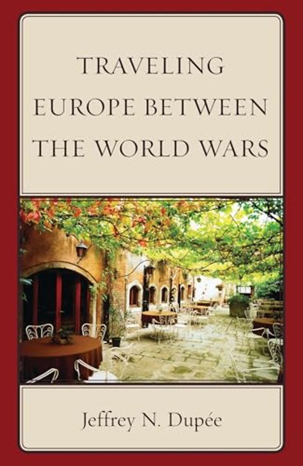 Traveling Europe Between the World Wars