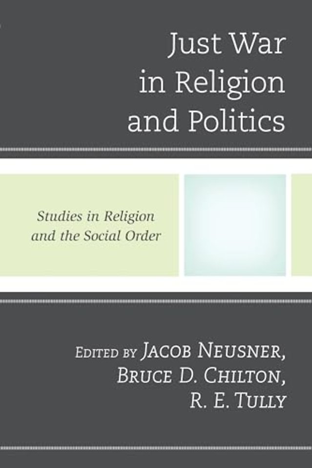 Just War in Religion and Politics