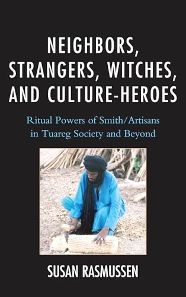 Neighbors, Strangers, Witches, and Culture-Heroes