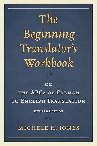 The Beginning Translator’s Workbook