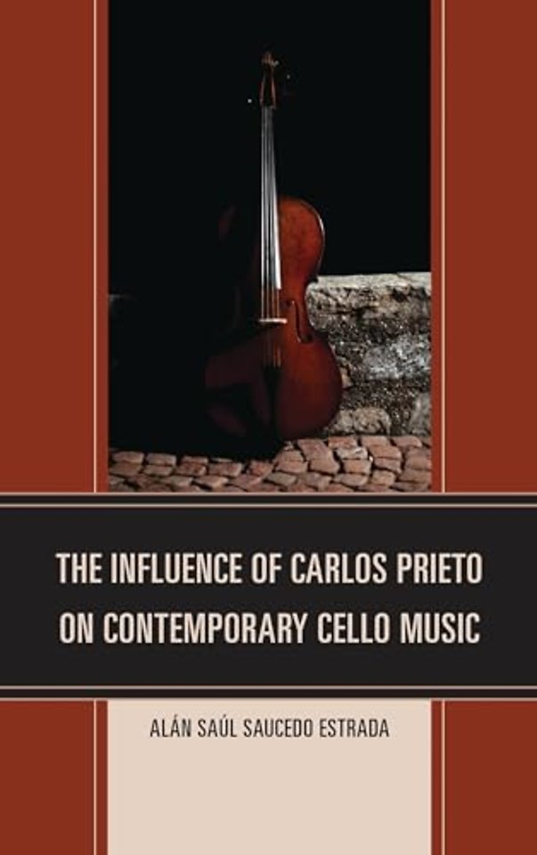The Influence of Carlos Prieto on Contemporary Cello Music