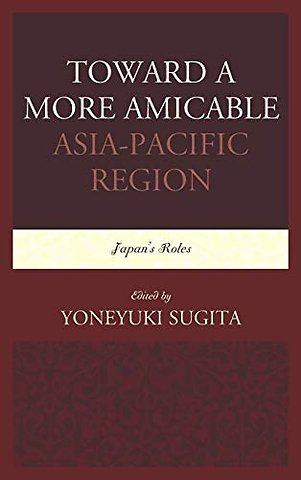 Toward a More Amicable Asia-Pacific Region